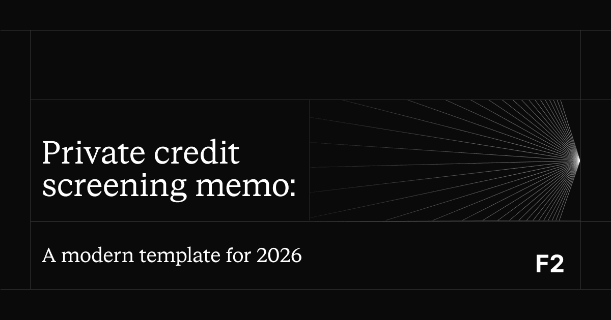 Private credit screening memo: A modern template for 2026